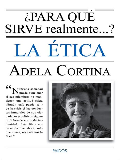 Title details for ¿Para qué sirve realmente la ética? by Adela Cortina Orts - Available